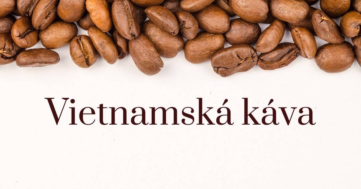 Vietnamská káva